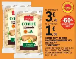 E.Leclerc Express Comté aop 12 mois d'affinage minimum 34% mat.gr. entremont offre