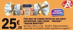 E.Leclerc Express Foie gras de canard entier du sud-ouest authentique label rouge torchon maison montfort offre