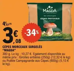 E.Leclerc Express Cèpes morceaux surgelés magda offre