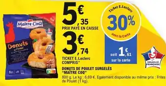 E.Leclerc Express Donuts de poulet surgelés maître coq offre