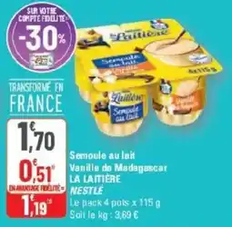 G20 Semoule au lait vanille de madagascar la laitière nestle offre