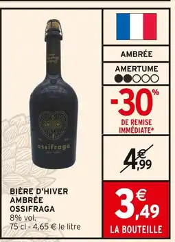 Intermarché OSSIFRAGA Bière d'hiver ambrée offre