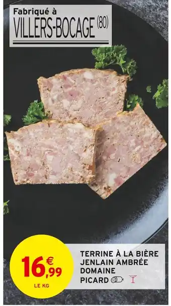 Intermarché DOMAINE PICARD Terrine à la bière Jenlain Ambrée offre