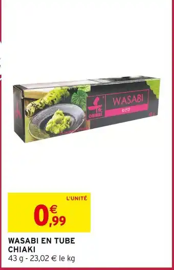 Intermarché Express CHIAKI Wasabi en tube offre