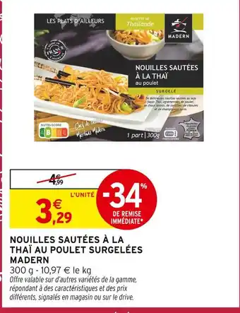 Intermarché Express MADERN Nouilles sautées à la Thaï au poulet surgelées offre