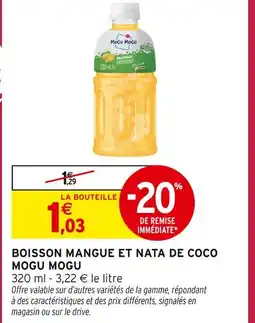 Intermarché Express MOGU MOGU Boisson mangue et nata de coco offre