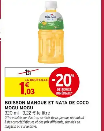 Intermarché Express MOGU MOGU Boisson mangue et nata de coco offre