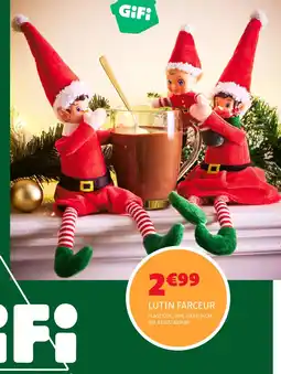 Gifi GiFi Lutin Farceur offre