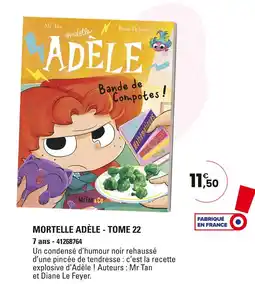 JouéClub MrTan&Co Mortelle Adèle - Tome 22 offre