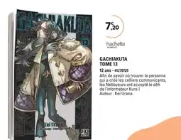 JouéClub HACHETTE JEUNESSE Gachiakuta Tome 13 offre