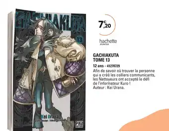 JouéClub HACHETTE JEUNESSE Gachiakuta Tome 13 offre