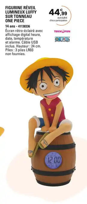 JouéClub Figurine réveil lumineux Luffy sur tonneau One Piece offre