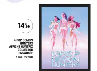 JouéClub K-POP DEMON HUNTERS AFFICHE HUNTRIX COLLECTOR ENCADRÉE offre