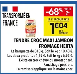 Supeco Herta Tendre Croc Maxi Jambon Fromage offre