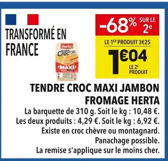 Supeco Herta Tendre Croc Maxi Jambon Fromage offre