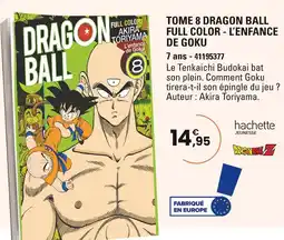 JouéClub HACHETTE JEUNESSE Tome 8 dragon ball full color - l'enfance de goku offre