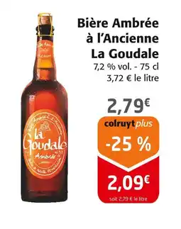 Colruyt La Goudale Bière Ambrée à l’Ancienne offre