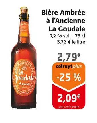 Colruyt La Goudale Bière Ambrée à l’Ancienne offre