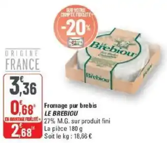G20 Fromage pur brebis le brebiou offre