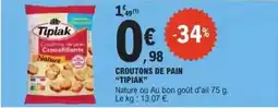 E.Leclerc Tipiak - croutons de pain offre