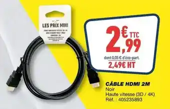 Bureau Vallée Prix mini - câble hdmi 2m offre