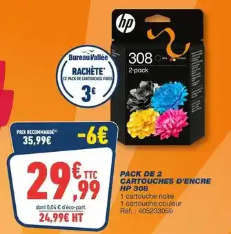 Bureau Vallée Hp - pack de 2 cartouches d'encre hp 308 offre