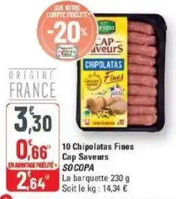 G20 10 chipolatas fines cap saveurs socopa offre