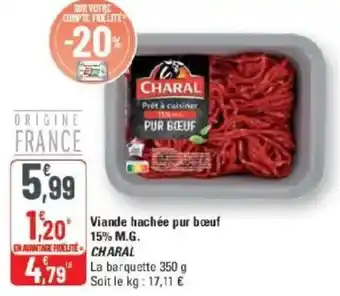 G20 Viande hachee pur boeuf 15% m.g charal offre