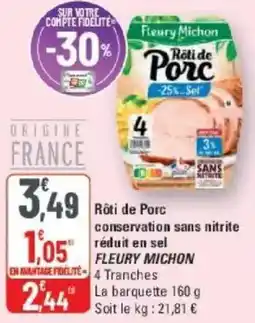 G20 Rôti de porc conservation sans nitrite réduit en sel fleury michon offre