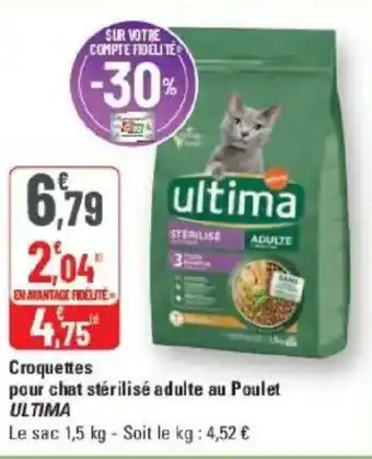 G20 Croquettes pour chat stérilisé adulte au poulet ultima offre