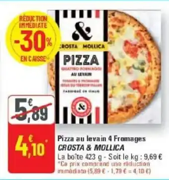 G20 Pizza au levain 4 fromages crosta & mollica offre