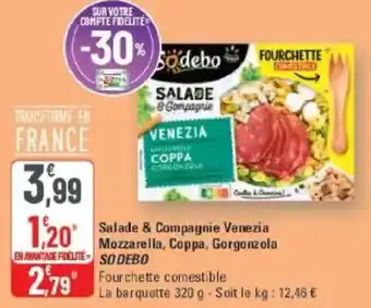 G20 Salade & compagnie venezia mozzarella coppa gorgonzola sodebo offre