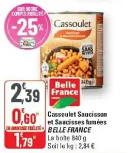 G20 Cassoulet saucisson et saucisses fumées belle france offre