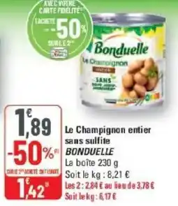 G20 Le champignon entier sans sulfite bonduelle offre
