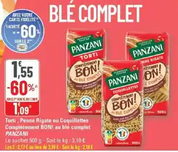 G20 Torti penne rigate ou coquillettes complètement bon au blé complet panzani offre