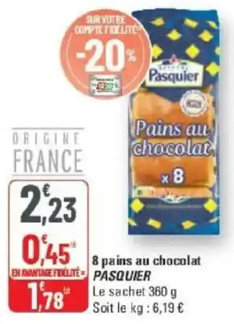 G20 8 pains au chocolat pasquier offre