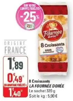 G20 8 croissants la fournée dorée offre