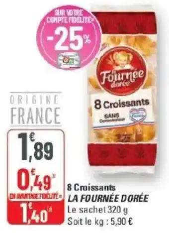 G20 8 croissants la fournée dorée offre
