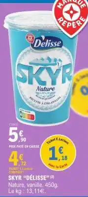 E.Leclerc SKYR “DÉLISSE” offre