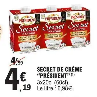 E.Leclerc Secret De Crème Président offre