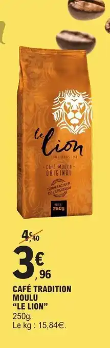 E.Leclerc CAFÉ TRADITION MOULU LE LION offre