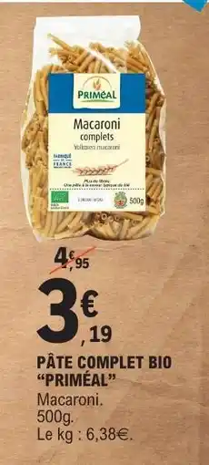 E.Leclerc PÂTE COMPLET BIO “PRIMEAL” offre
