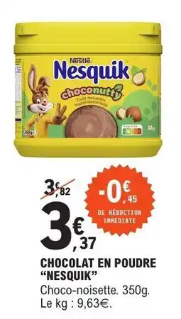 E.Leclerc Chocolat en poudre “Nesquik” offre