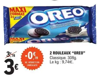 2 ROULEAUX “OREO”