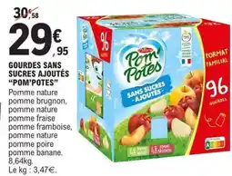 E.Leclerc GOURDES SANS SUCRES AJOUTÉS 'POM'POTES' offre