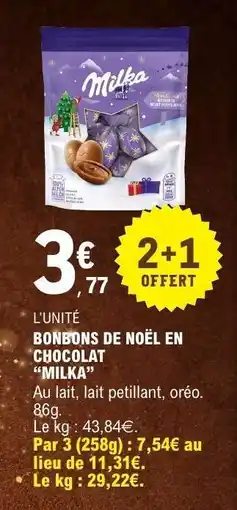 E.Leclerc BONBONS DE NOËL EN CHOCOLAT “MILKA” offre