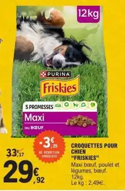 E.Leclerc CROQUETTES POUR CHIEN FRISKIES offre