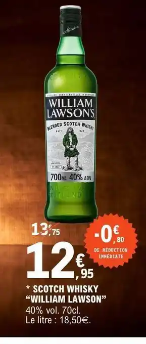 E.Leclerc SCOTCH WHISKY WILLIAM LAWSON offre