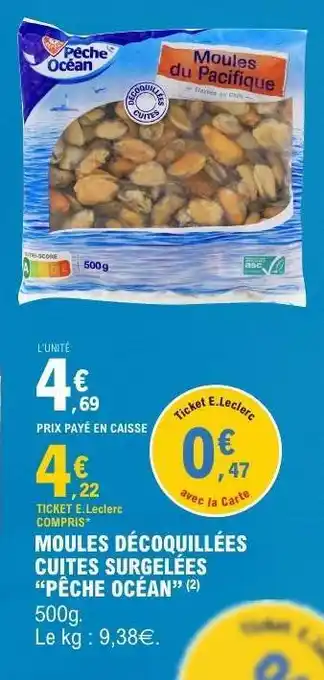 E.Leclerc Moules décoquillées cuites surgelées 'Pêche Océan' offre