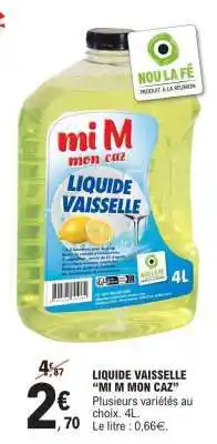 E.Leclerc LIQUIDE VAISSELLE “MI M MON CAZ” offre